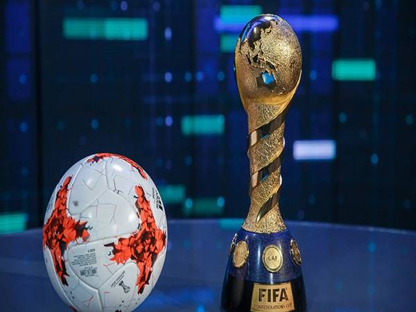 Fifa Confederations Cup là gì? Cúp Liên đoàn các châu lục