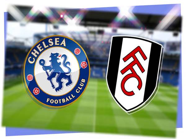Nhận định Chelsea vs Fulham, 19h30 ngày 13/1