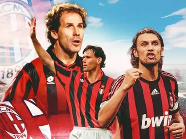 đội hình AC Milan mạnh nhất trong lịch sử