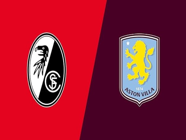 Freiburg vs Aston Villa nhận định, dự đoán trước trận đêm nay